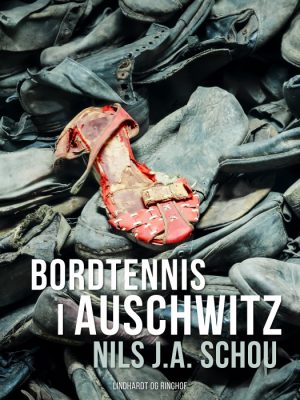 Bordtennis i Auschwitz (Bog)