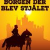 Borgen der blev stjålet (E-bog)