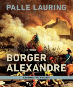 Borger Alexandre - Palle Lauring - Bog