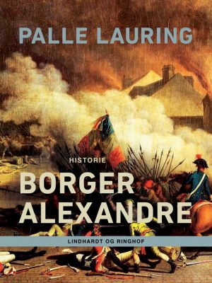 Borger Alexandre - Palle Lauring - Bog