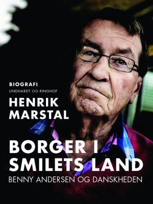 Borger I Smilets Land - Benny Andersen Biografi - Henrik Marstal - Bog