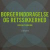 Borgerinddragelse Og Retssikkerhed - Hanne Sjelborg - Bog