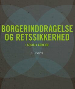 Borgerinddragelse Og Retssikkerhed - Hanne Sjelborg - Bog
