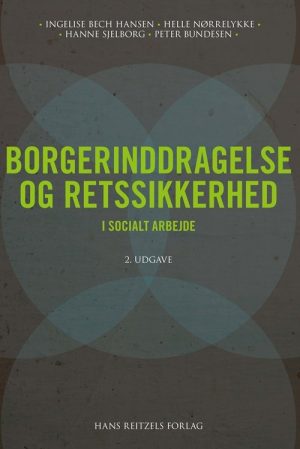 Borgerinddragelse Og Retssikkerhed - Hanne Sjelborg - Bog