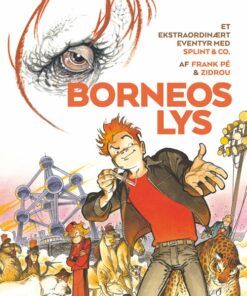 Borneos Lys - Splint & Co - Zidrou - Tegneserie