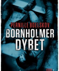 Bornholmerdybet - Pernille Boelskov - Bog