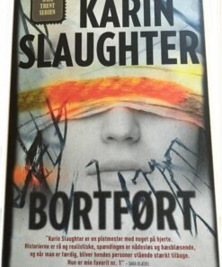 Bortført - Karin Slaughter - Bog