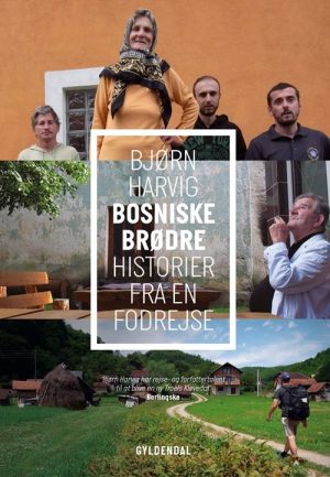 Bosniske Brødre - Bjørn Harvig - Bog