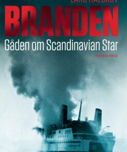 Branden - Gåden Om Scandinavian Star - Lars Halskov - Bog