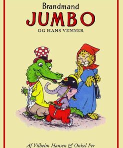 Brandmand Jumbo Og Hans Venner - Vilhelm Hansen - Tegneserie