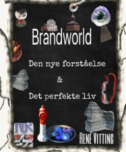 Brandworld - Den Nye Forståelse & Det Perfekte Liv - René Vitting - Bog
