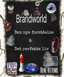 Brandworld - Den nye forståelse & Det perfekte liv (Bog)