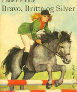 Bravo, Britta og Silver (E-bog)