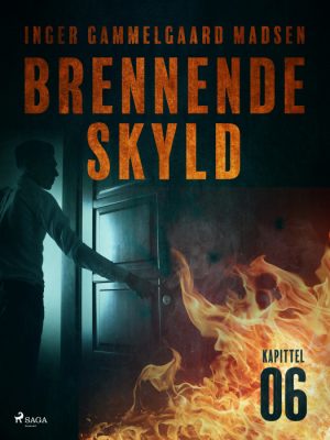 Brennende skyld: Kapittel 6 (E-bog)