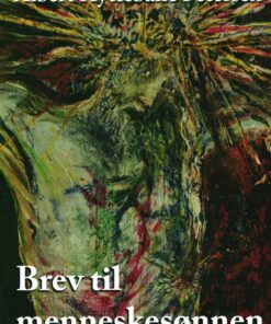 Brev Til Menneskesønnen - Albert Hytteballe Petersen - Bog