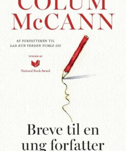 Breve Til En Ung Forfatter - Colum Mccann - Bog