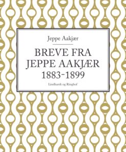 Breve fra Jeppe Aakjær 1883-1899 (E-bog)