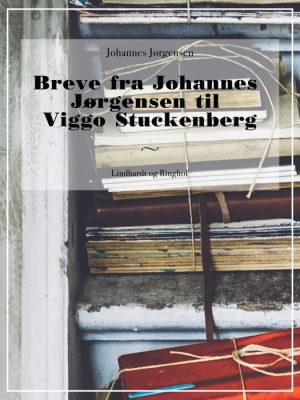 Breve fra Johannes Jørgensen til Viggo Stuckenberg (E-bog)