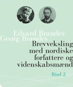 Brevveksling med nordiske forfattere og videnskabsmænd (bind 2) (E-bog)