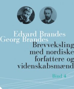 Brevveksling med nordiske forfattere og videnskabsmænd (bind 4) (E-bog)