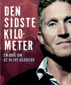 Brian Holm - Den sidste kilometer (E-bog)