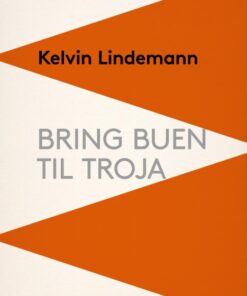 Bring buen til Troja (E-bog)