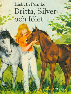 Britta, Silver och fölet (E-bog)