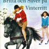 Britta och Silver på vinterritt (E-bog)