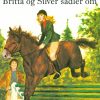 Britta og Silver sadler om (E-bog)