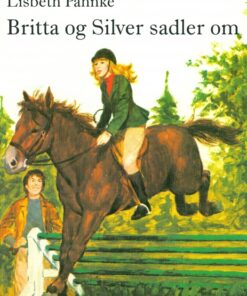 Britta og Silver sadler om (E-bog)