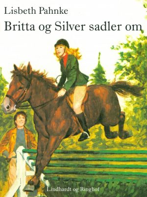 Britta og Silver sadler om (E-bog)