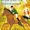 Britta reitet die Hubertusjagd (E-bog)