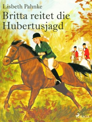 Britta reitet die Hubertusjagd (E-bog)