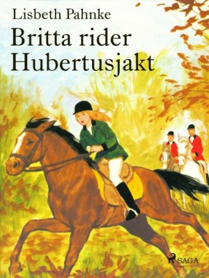 Britta rider Hubertusjakt (E-bog)