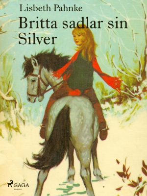 Britta sadlar sin Silver (E-bog)