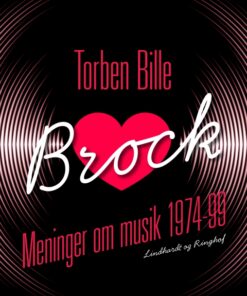 Brock. Meninger om musik 1974-99 (E-bog)