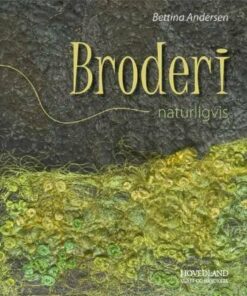 Broderi - Naturligvis - Bettina Andersen - Bog