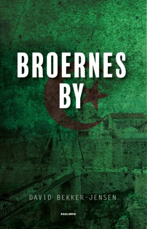 Broernes by (Bog)