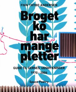 Broget Ko Har Mange Pletter - Finn Thybo Andersen - Bog