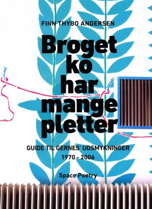 Broget Ko Har Mange Pletter - Finn Thybo Andersen - Bog