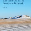 Bronze Age Settlement And Land-use In Thy, Northwest Denmark - Diverse - Bog
