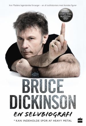 Bruce Dickinson En selvbiografi - What does this button do? (E-bog)