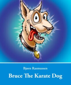 Bruce The Karate Dog (Bog)