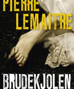 Brudekjolen - Pierre Lemaitre - Bog