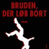Bruden, der løb bort (E-bog)