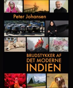 Brudstykker Af Det Moderne Indien - Peter Johansen - Bog