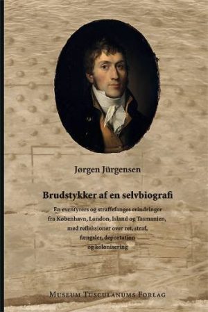 Brudstykker Af En Selvbiografi - Jørgen Jürgensen - Bog