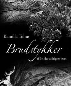 Brudstykker - Kamilla Tolnø - Bog