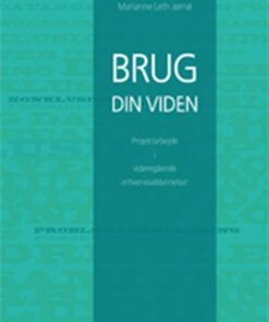 Brug Din Viden - Marianne Leth Jørnø - Bog
