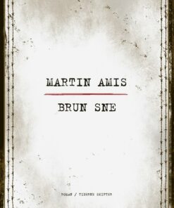 Brun Sne - Martin Amis - Bog